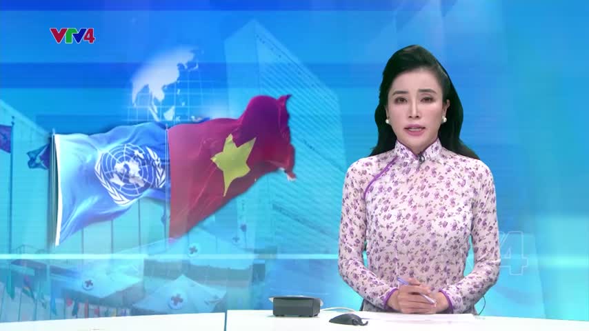 Việt Nam sẵn sàng gánh vác nhiều trọng trách quốc tế