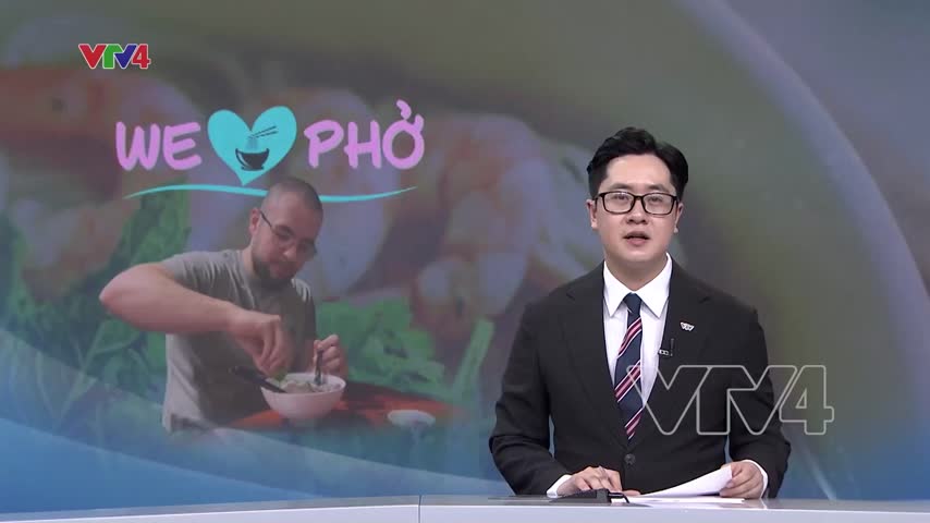 Dự án “We love Phở” – Quảng bá Hương vị Phở tại châu Âu